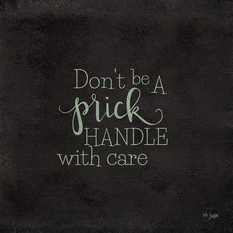 Dont be a Prick - Plant Art Black Ornate Wood Framed Art Print with Double Matting by Jaxn Blvd.