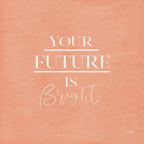 Your Future is Bright White Modern Wood Framed Art Print by Jaxn Blvd.