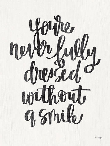 Youre Never Fully Dressed White Modern Wood Framed Art Print with Double Matting by Jaxn Blvd.