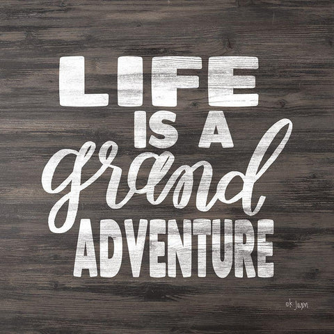 Life is a Grand Adventure Gold Ornate Wood Framed Art Print with Double Matting by Jaxn Blvd.