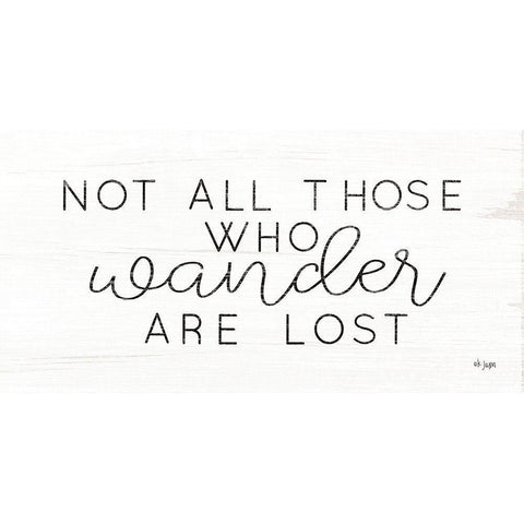 Not All Who Wander are Lost Black Modern Wood Framed Art Print with Double Matting by Jaxn Blvd.