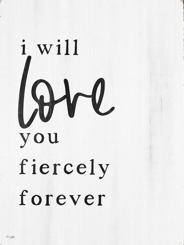 Love You Fiercely Forever White Modern Wood Framed Art Print with Double Matting by Jaxn Blvd.