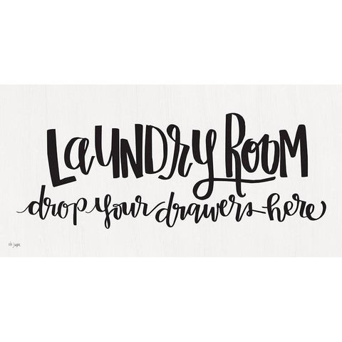 Laundry Room Drop Your Drawers White Modern Wood Framed Art Print by Jaxn Blvd.