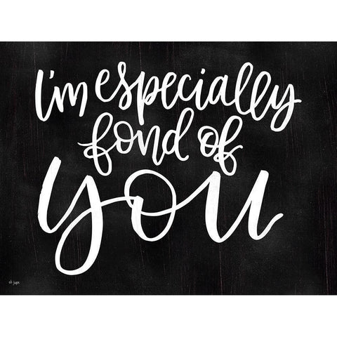 Im Especially Fond of You White Modern Wood Framed Art Print by Jaxn Blvd.