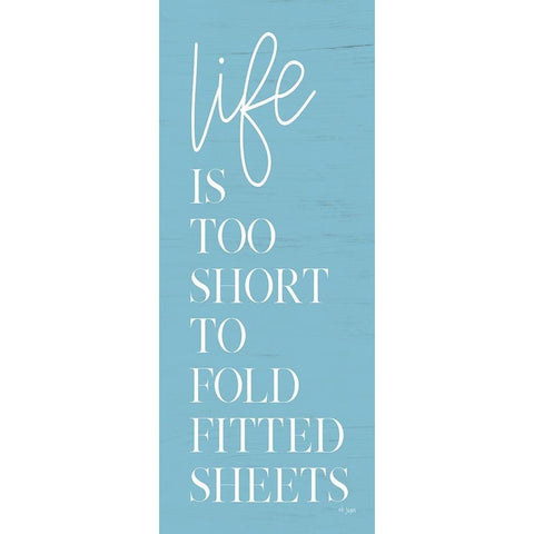 Life is Too Short   White Modern Wood Framed Art Print by Jaxn Blvd.