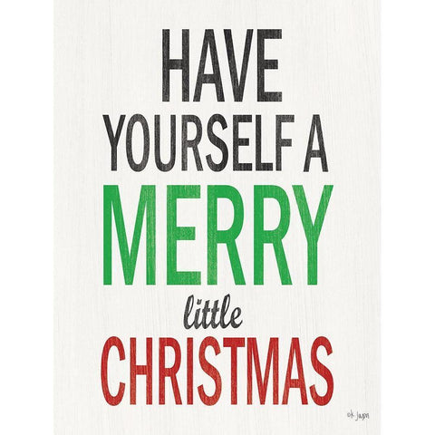 Have Yourself a Merry Little Christmas White Modern Wood Framed Art Print by Jaxn Blvd.