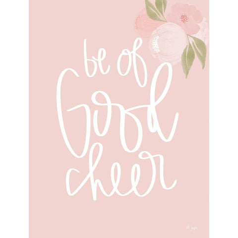 Be of Good Cheer  White Modern Wood Framed Art Print by Jaxn Blvd.