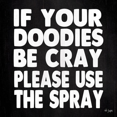 If Your Doodies are Cray Black Ornate Wood Framed Art Print with Double Matting by Jaxn Blvd.