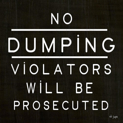 No Dumping White Modern Wood Framed Art Print by Jaxn Blvd.