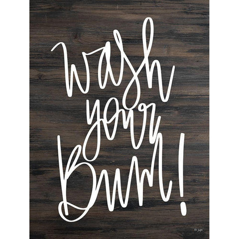 Wash Your Bum! Black Modern Wood Framed Art Print with Double Matting by Jaxn Blvd.