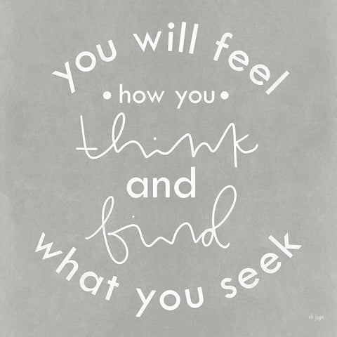 You Will Feel How You Think Gold Ornate Wood Framed Art Print with Double Matting by Jaxn Blvd.