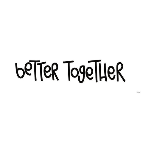 Better Together White Modern Wood Framed Art Print by Jaxn Blvd.