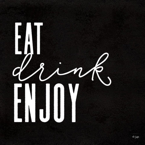 Eat-Drink-Enjoy    White Modern Wood Framed Art Print by Jaxn Blvd.