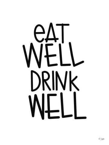 Eat Well-Drink Well White Modern Wood Framed Art Print with Double Matting by Jaxn Blvd.