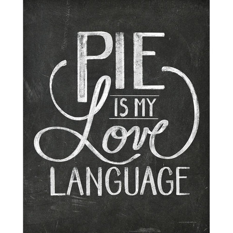 Pie is My Love Language Gold Ornate Wood Framed Art Print with Double Matting by Kamdon Kreations