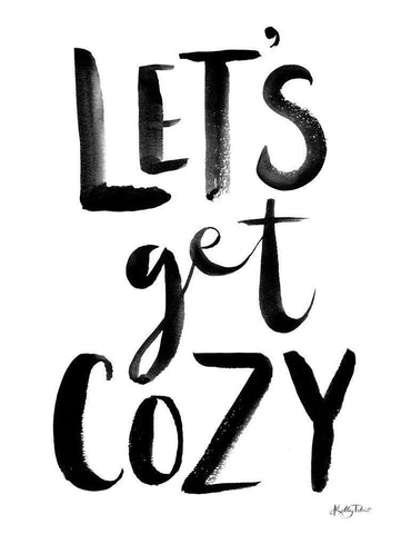 Lets Get Cozy Black Ornate Wood Framed Art Print with Double Matting by Talent, Kelley