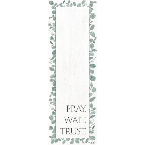 Pray. Wait. Trust.   Gold Ornate Wood Framed Art Print with Double Matting by Sherrill, Kate