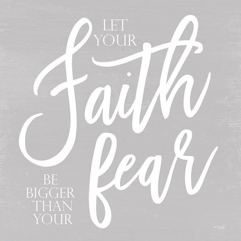 Let Your Faith  White Modern Wood Framed Art Print with Double Matting by Sherrill, Kate