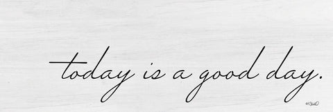 Today is a Good Day White Modern Wood Framed Art Print with Double Matting by Sherrill, Kate