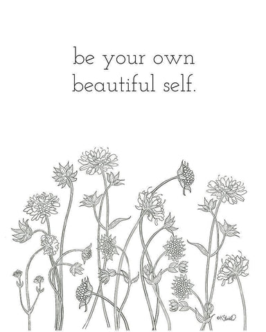 Be Your Own Beautiful Self White Modern Wood Framed Art Print with Double Matting by Sherrill, Kate