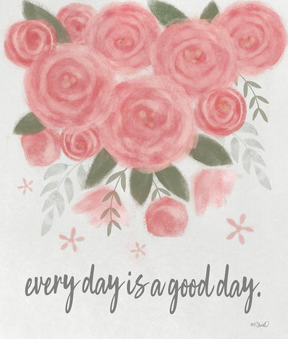 Every Day is a Good Day White Modern Wood Framed Art Print with Double Matting by Sherrill, Kate