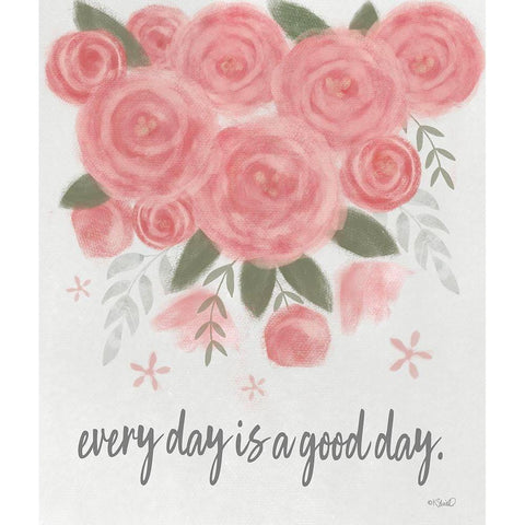 Every Day is a Good Day Gold Ornate Wood Framed Art Print with Double Matting by Sherrill, Kate