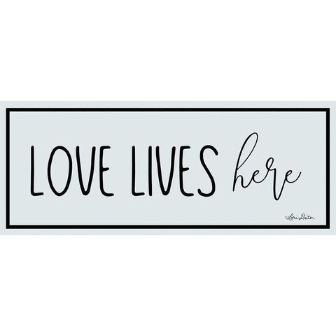 Love Lives Here White Modern Wood Framed Art Print by Deiter, Lori