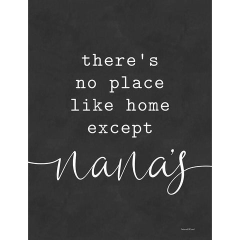 No Place Like Home Except Nanas Black Modern Wood Framed Art Print with Double Matting by Lettered and Lined