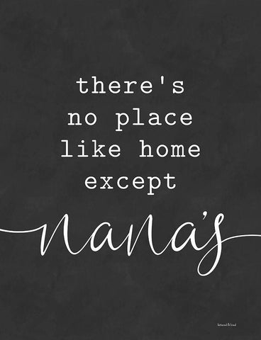 No Place Like Home Except Nanas Black Ornate Wood Framed Art Print with Double Matting by Lettered and Lined