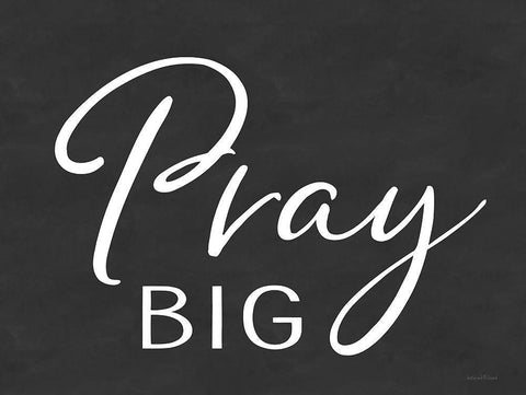 Pray Big White Modern Wood Framed Art Print with Double Matting by lettered And lined