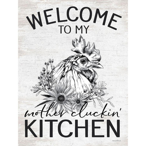 Welcome to My Mother Cluckin Kitchen White Modern Wood Framed Art Print by lettered And lined