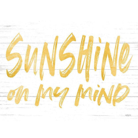 Sunshine on My Mind Gold Ornate Wood Framed Art Print with Double Matting by Lettered and Lined
