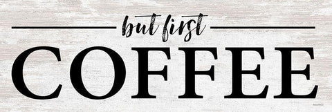 But First Coffee I Black Ornate Wood Framed Art Print with Double Matting by Lettered And Lined