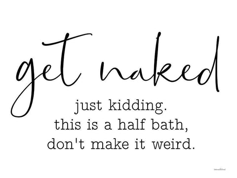 Get Naked White Modern Wood Framed Art Print with Double Matting by Lettered And Lined