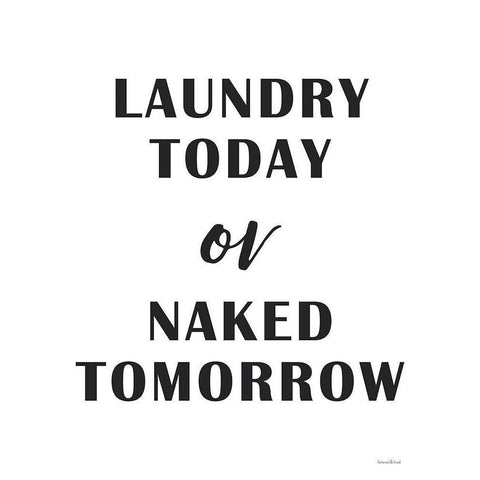 Laundry Today Black Modern Wood Framed Art Print with Double Matting by Lettered And Lined