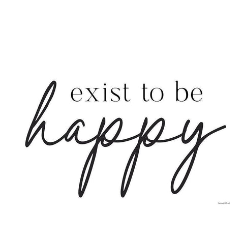 Exist to be Happy Black Modern Wood Framed Art Print by Lettered and Lined
