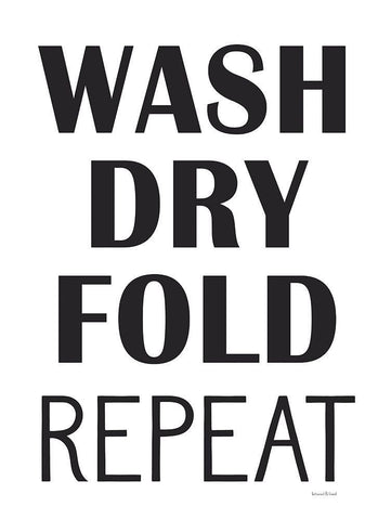 Wash, Dry, Fold, Repeat White Modern Wood Framed Art Print with Double Matting by Lettered And Lined