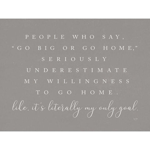 Go Big or Go Home    Black Modern Wood Framed Art Print by Lux + Me Designs