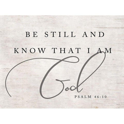 Be Still and Know that I Am God White Modern Wood Framed Art Print by Lux + Me Designs