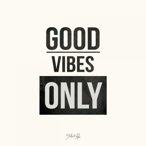 Good Vibes Only White Modern Wood Framed Art Print by Rae, Marla