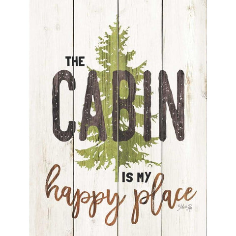 The Cabin is My Happy Place Gold Ornate Wood Framed Art Print with Double Matting by Rae, Marla