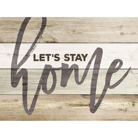 Lets Stay Home White Modern Wood Framed Art Print by Rae, Marla