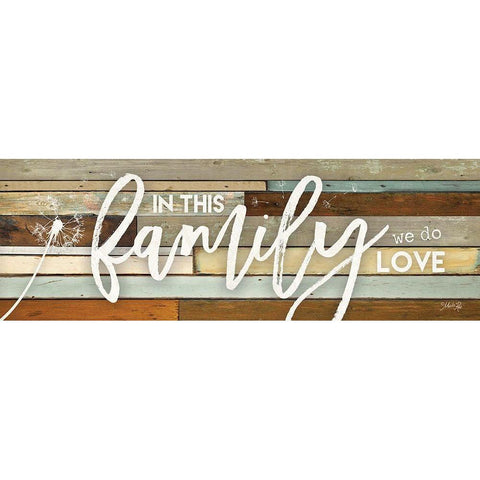 In This Family We Do Love White Modern Wood Framed Art Print by Rae, Marla