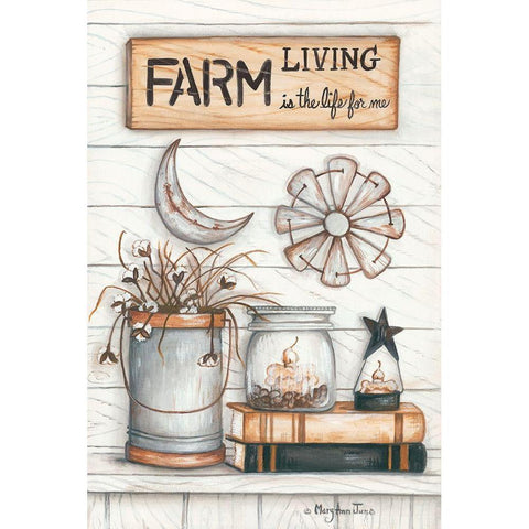 Farm Living is the Life for Me White Modern Wood Framed Art Print by June, Mary Ann