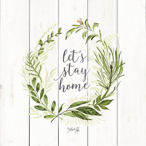 Lets Stay Home Wreath Gold Ornate Wood Framed Art Print with Double Matting by Rae, Marla