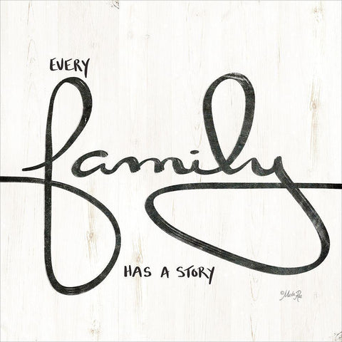 Every Family Has a Story White Modern Wood Framed Art Print by Rae, Marla