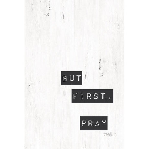 But First, Pray Black Modern Wood Framed Art Print with Double Matting by Rae, Marla