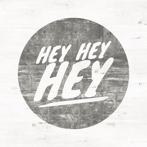 Hey Hey Hey White Modern Wood Framed Art Print by Rae, Marla