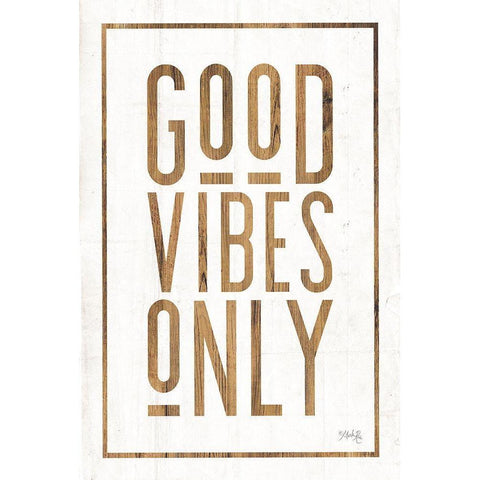 Good Vibes Only Gold Ornate Wood Framed Art Print with Double Matting by Rae, Marla