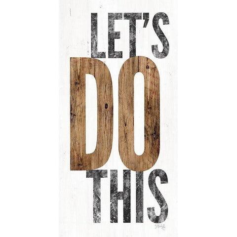 Lets Do This Black Modern Wood Framed Art Print with Double Matting by Rae, Marla